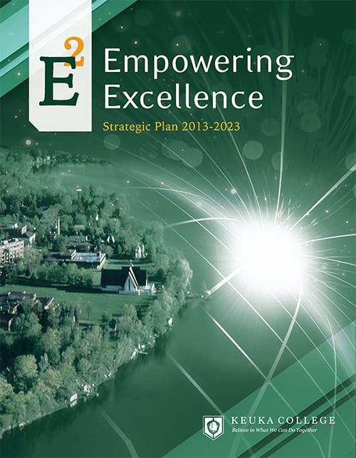 E2: Empowering Excellence; Keuka College's Strategic Plan for 2013-2023